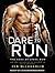 Dare to Run (The Sons of Steel Row, #1)
