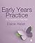 Early Years Practice: For Educators and Teachers