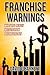 Franchise Warnings: What yo...