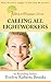 Calling All Lightworkers: C...