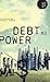Debt as Power (Theory for a Global Age)