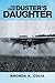 The Crop Duster's Daughter by Rhonda a Colia