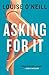 Asking For It