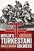 Hitler's Turkestani Soldiers: A History of the 162nd (Turkistan) Infantry Division