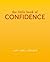 The Little Book of Confiden...