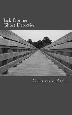 Jack Donner, Ghost Detective