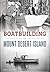 Boatbuilding on Mount Desert Island