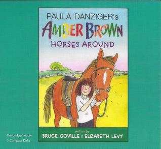 Amber Brown Horses Around (Paula Danzinger's Amber Brown)