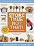 Store This, Not That! by Crystal Godfrey
