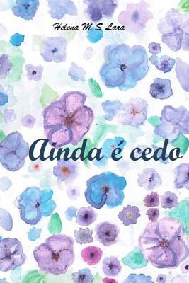 Ainda é cedo: Romance juvenil (Portuguese Edition)