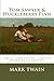 Tom Sawyer and Huckleberry Finn: The Complete Adventures - Collection of the 2 novels