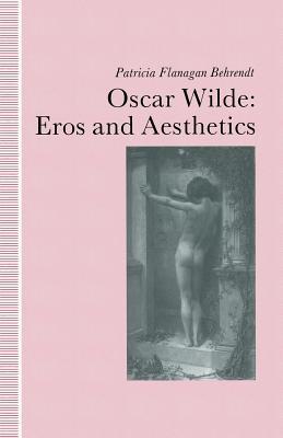 Oscar Wilde Eros and Aesthetics (Paperback)