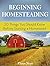 Beginning Homesteading by Elinor West