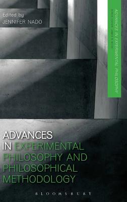 Advances in Experimental Philosophy and Philosophical Methodology