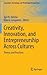 Creativity, Innovation, and Entrepreneurship Across Cultures: Theory and Practices (Innovation, Technology, and Knowledge Management)
