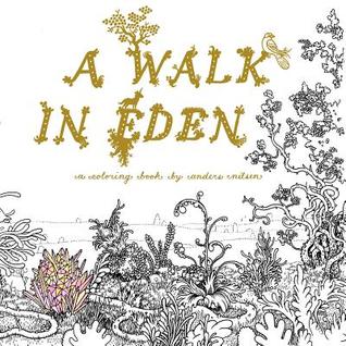 A Walk in Eden: A Colouring Book by Anders Nilsen (Paperback)