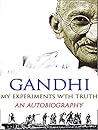 Book cover for My Experiments with truth: An Autobiography of Mahatma Gandhi ( NPD )