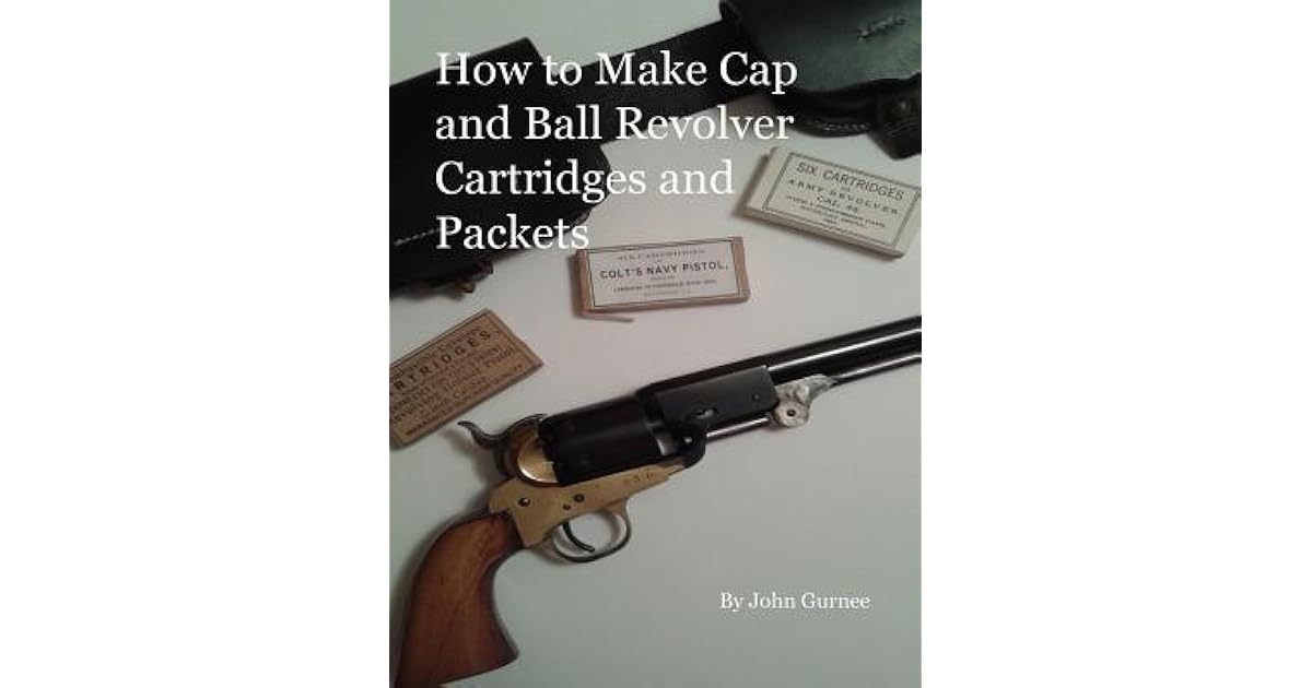 How to Make Cap and Ball Revolver Cartridges and Packets. by MR John
