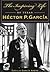 The Inspiring Life of Texan Héctor P. García (American Heritage)