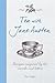 Tea with Jane Austen: Recip...