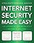 Internet Security Made Easy by Richard N. Williams