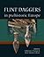 Flint Daggers in Prehistoric Europe
