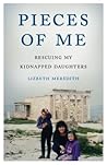 Pieces of Me by Lizbeth Meredith Pieces of Me by Lizbeth Meredith