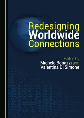 Redesigning Worldwide Connections (World Complexity Science Academy Book Series)