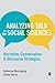 Analyzing Talk in the Social Sciences: Narrative, Conversation and Discourse Strategies