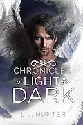 The Chronicles of Light and Dark
