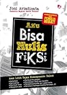 Aku Bisa Nulis Fiksi by Joni Ariadinata