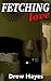 Fetching Love