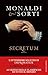 Le sètte dei mendicanti. Secretum