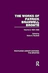 The Works of Patrick Branwell Brontë: Volume 2, 1834-1836 (Routledge Library Editions: The Brontës)