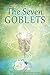 The Seven Goblets