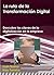 La ruta de la transformación digital: Descubre las claves de la digitalización en la empresa (Spanish Edition)