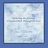 Honoring the Journey: A Guided Path Through Pet Loss
