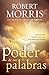 El Poder de sus palabras by Robert  Morris
