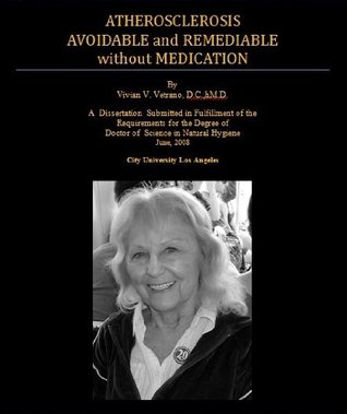 Atherosclerosis - Avoidable and Remediable Without Medication (Kindle Edition)