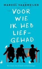 Voor wie ik heb liefgehad (Paperback)