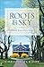 Roots and Sky: A Journey Home in Four Seasons