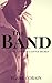 The Band: Books 1-6 Megapack