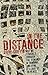 In the Distance: Why we struggle through the demands of running, and how it leads us to peace