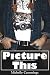 Picture This: BDSM Short