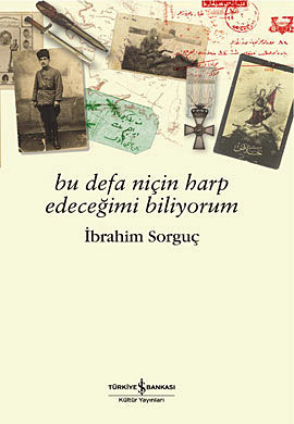 Bu Defa Niçin Harp Edeceğimi Biliyorum