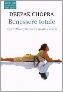 Benessere totale: il perfetto equilibrio tra mente e corpo