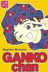 Ganko-chan by Mutsumi Hagiiwa