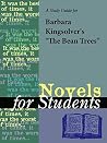 A Study Guide for Barbara Kingsolver's The Bean Trees (Novels for Students) A Study Guide for Barbara Kingsolver's The Bean Trees (Novels for Students)