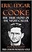 Eric Edgar Cooke: The True ...