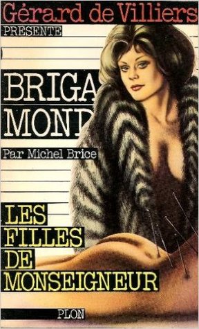 Les filles de monseigneur (Brigade Mondaine, #20)